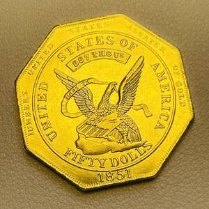 アメリカ 硬貨 古銭 カリフォルニア州 1851年 イーグル「887 千」銘 八角型 記念幣 コイン 重17.53g 金貨