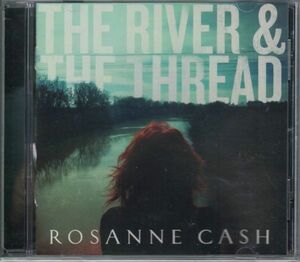 CD◆ロザンヌ・キャッシュ / The River & the Thread★同梱歓迎！ケース新品！ROSANNE CASH