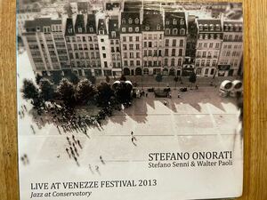 CD STEFANO ONORATI / LIVE AT VENEZZE FESTIVAL 2013