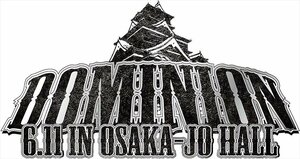新品 DOMINION2017.6.11 in OSAKA-JO HALL / (DVD) TCED-03631-TC