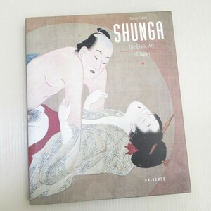 洋書 春画 Shunga: The Erotic Art of Japan 北斎 国貞