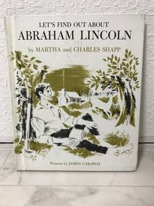 送料無料　洋書絵本　LET'S FIND OUT ABOUT ABRAHAM LINCOLN【MARTHA and CHARLES SHAPP Grolier】