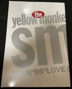 THE YELLOW MONKEY Smile TOUR’95 LOVE COMMUNICATION +ARENA TOUR '97 FIX THE SICKS ツアーパンフレットセット　ザ・イエローモンキー