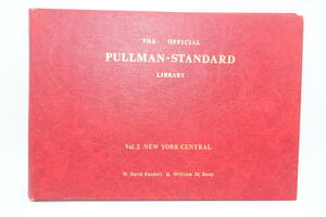 【模型化資料】The Official Pullman-Standard Library, Vol. ２　NEW YORK CENTRAL