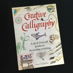 calligraphy カリグラフィー　洋書　図案集　アルファベット　文字　英語　フォント　デザイン