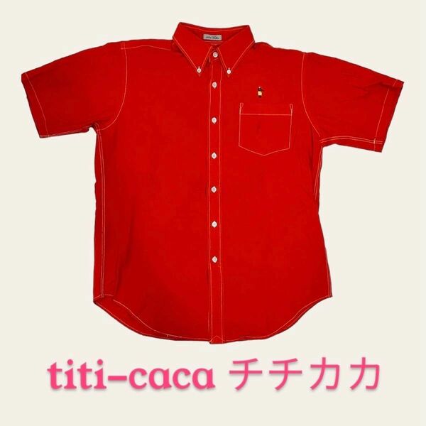 titi-caca チチカカ 半袖ボタンダウンシャツ 赤 ワンポイント 刺繍