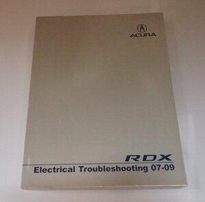 ●「HONDA ACURA RDX　Electrical Troubleshooting　2007-2009」　　英語版