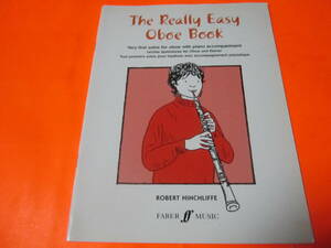 輸入楽譜　The Really Easy Oboe Book: Very first solos for oboe with piano accompaniment　別冊付き　オーボエ