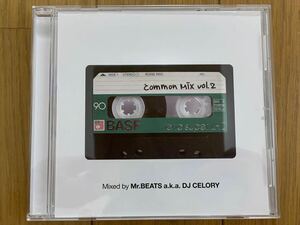 送料無料 ☆ COMMON MIX vol.2 ☆ MIX CD コモン MR.BEATS aka DJ CELORY ミスタービーツ DJセロリ HIP HOP Soul R&B Jazz Funk