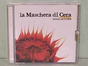 21st PROG / LA MASCHERA DI CERA / PETALI DI FUOCO　　　2010年　イタリア盤CD