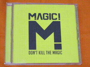 ♪♪♪ マジック！MAGIC! 『 Don't Kill The Magic 』 輸入盤 ♪♪♪