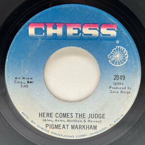 【南部産コメディファンク】USオリジナル 7インチ PIGMEAT MARKHAM Here Comes The Judge / The Trial ('68 Chess) 抜群ドラムの元祖ラップ