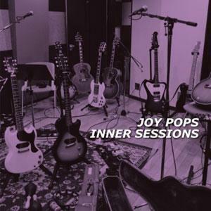 入手困難レア盤 新品　INNER SESSIONS Joy-Pops 名作初LP化！ アナログ ストリート・スライダーズ 村越弘明 + 土屋公平 THE STREET SLIDERS