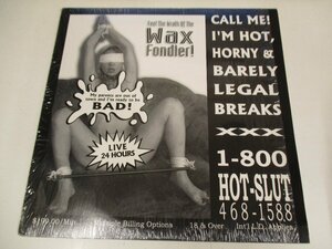 LP『The Wax Fondler Call Me! I'm Hot, Horny And Barely Legal Breaks』　(Z5)