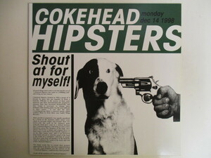 Cokehead Hipsters / Shout At For Myself! *Punk Ska (J 1)