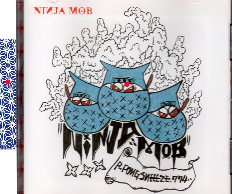 NINJA MOB P-PONG SNEEEZE 774 digital nin