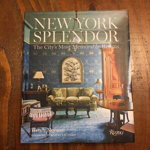 ◎New York Splendor City's Most Memorable Rooms Wendy Moonan Robert A.M Stern Rizzoli vintage luxury 部屋 デザイン 内装 インテリア