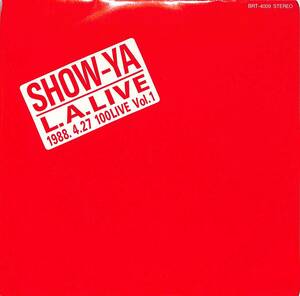 C00190673/EP/SHOW-YA「L.A.Live 1988.4.27 100 Live Vol.1（1988年：BRT-4009）」