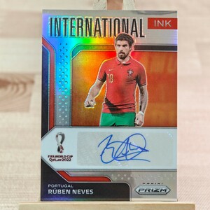 25枚限定 ルベン・ネヴェス 2022 Panini Prizm World Cup International Ink Ruben Neves Auto 24/25 直筆サインカード