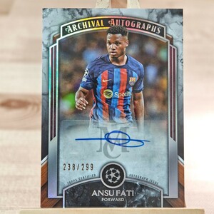 299枚限定 アンス・ファティ 2022-23 Topps UCL Museum Collection Ansu Fati Auto 238/299 Barcelona 直筆サインカード