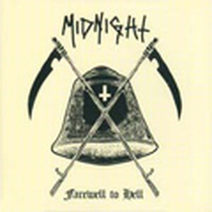 ＊中古CD MIDNIGHT/Farewell to hell 2008年作品 U.S METAL PUNK TOXIC HOLOCAUST VENOM TANK WARFARE ONSLAUGHT CELTIC FROST BATHORY