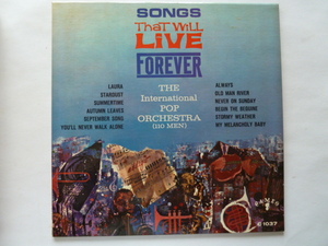 ★ムード ■INTERNATIONAL POP ORCHESTRA■SONGS THAT WILL LIVE FOREVER ■ドン・コスタ