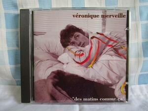 CD Des Matins Comme Ca Veronique Merveille 輸入盤