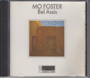 【職人系ベーシスト】MO FOSTER / BEL ASSIS（輸入盤CD）