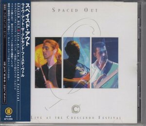 【カナダ・技巧派JAZZ ROCK】SPACED OUT / LIVE AT THE CRESCENDO FESTIVAL（国内盤CD）