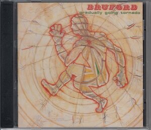 BRUFORD / GRADUALLY GOING TORNADO（国内盤CD）