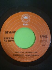 Engelbert Humperdinck Goodbye My Friend, アイ・ビリーヴ In Miracles 7" 45 RPM Vinyl 海外 即決