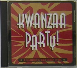 Kwanzaa Party! : A Celebration of Black Cultures in Song アフリカ/アメリカ・ブラック・ミュージック