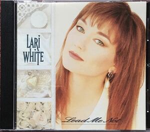 Lari White [Lead Me Not] カントリーポップ / ルーツロック / ソフトロック / AOR / Rodney Crowell / Bill Payne(Little Feat)