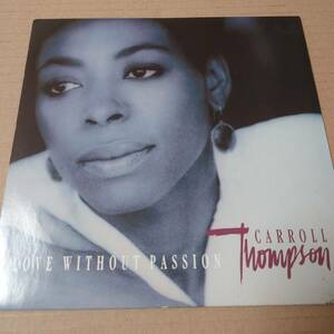 Carroll Thompson - Love Without Passion / Ready Or Not // Virgin 7inch / Lovers / Carol Caroll Caroll / AA2440