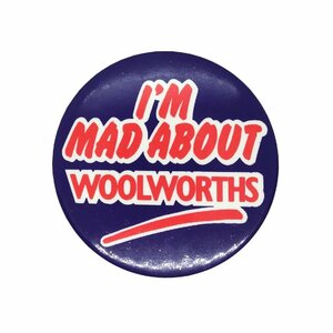 イギリス レトロ 輸入雑貨 缶バッジ 缶バッチ I'm Mad About Woolworths 文字 可愛い 服飾 ピンバッジ ピンバッチ