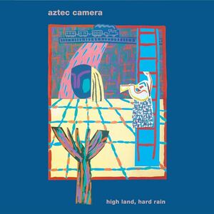 High Land Hard Rain アズテック・カメラ　輸入盤CD