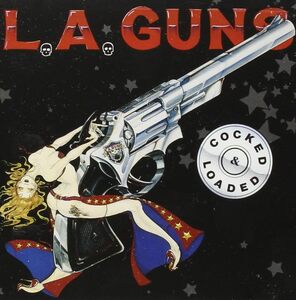 Cocked & Loaded L.A.GUNS　輸入盤CD