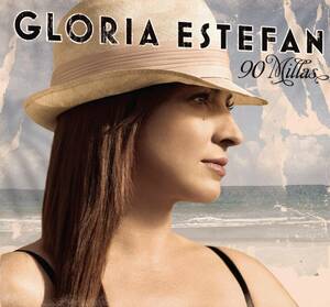 90 Millas Gloria Estefan グロリア・エステファン&マイアミ・サウンド・マシーン　輸入盤CD
