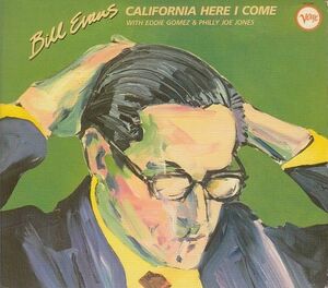 [CD]ビル・エヴァンス(Bill Evans) CALIFORNIA HERE I COME