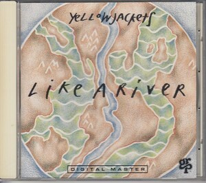 [CD]イエロー・ジャケッツ(Yellowjackets) Like A River（邦盤）