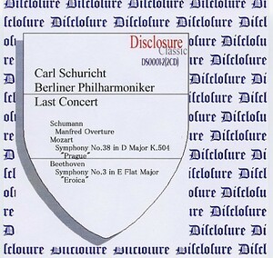 シュ―リヒト：モーツァルト・第38番「プラハ」ベートーヴェン・「英雄」、シュ―マン「マンフレッド」序曲。