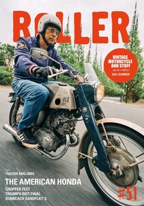 最新刊●ローラーマガジン ROLLER magazine Vol.51 新品 バイク雑誌 モーターサイクルマガジン ハーレーダビットソン ナックルヘッド
