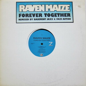 Raven Maize / Forever Together