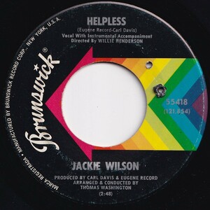 Jackie Wilson Helpless / Do It The Right Way Brunswick US 55418 206849 SOUL ソウル レコード 7インチ 45