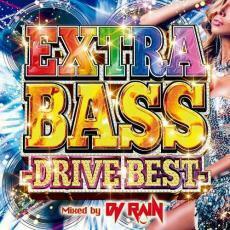 ケース無::EXTRA BASS DRIVE BEST Mixed by DJ RAIN レンタル落ち 中古 CD
