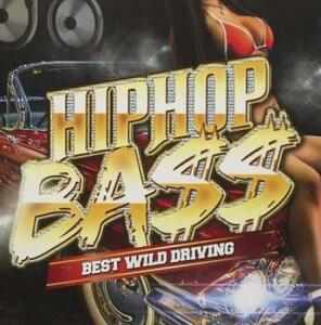 ケース無::HIP HOP BASE BEST WILD DRIVING レンタル落ち 中古 CD