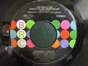 Ronnie Limar ： You Mean The World To Me Sweetheart c/w Naturally Stoned 7'' / 45s ★ Soul ☆シングル盤 / EP 