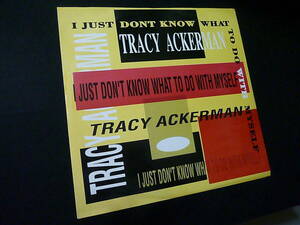 Tracy Ackerman - I Just Don't Know What To Do With Myself／1990／UK／検：イギリス盤 12インチ 12inch Passion Hi-NRG