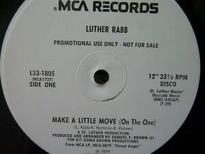 Luther Rabb - Make A Little Move (On The One)／1979／US／Promo／検：ルーサー ラブ アメリカ盤 プロモ 12インチ 12inch MCA Disco