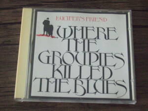 LUCIFER'S FRIEND / WHERE THE GROUPIES KILLED THE BLUES ( ルシファーズ・フレンド ) 　ジョン・ロートン ユーライア・ヒープ